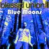 Blue Moons - Single album lyrics, reviews, download