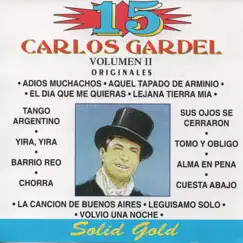 15 Grandes Éxitos, Vol. 2 by Carlos Gardel album reviews, ratings, credits