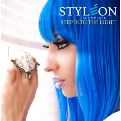 Step Into the Light - Single by Styleon Da Empress album reviews, ratings, credits