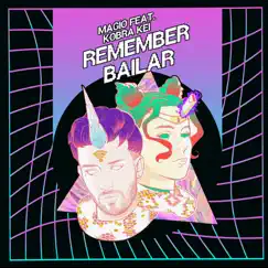 Remember Bailar (feat. Kobra Kei) - Single by Magio album reviews, ratings, credits