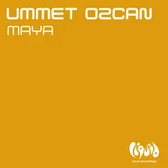 Maya - Single by Ummet Ozcan album reviews, ratings, credits
