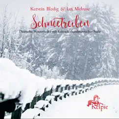 Schneetreiben - Kelpie by Kerstin Blodig & Ian Melrose album reviews, ratings, credits