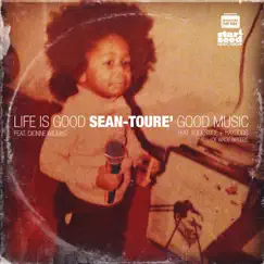 Life is Good by Sean-Toure' album reviews, ratings, credits