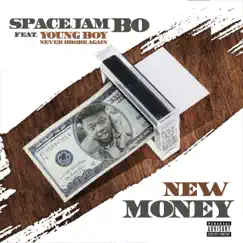 New Money (feat. YoungBoy Never Broke Again) - Single by Spacejam Bo album reviews, ratings, credits