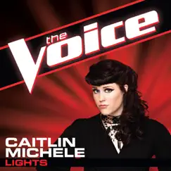 Lights (The Voice Performance) - Single by Caitlin Michele album reviews, ratings, credits