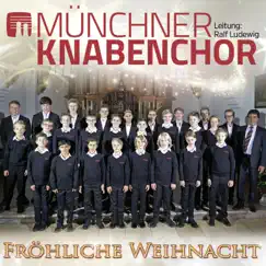 Fröhliche Weihnacht by Münchner Knabenchor album reviews, ratings, credits