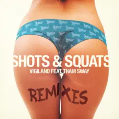 Shots & Squats (feat. Tham Sway) [Alpharock Remix] Song Lyrics