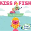 Kiss a Fish album lyrics, reviews, download