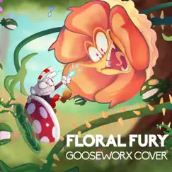 Floral Fury - Single by Gooseworx album reviews, ratings, credits