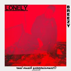 Lonely - Single by Breezy album reviews, ratings, credits
