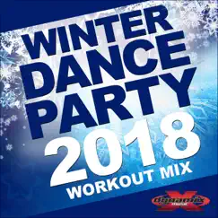 Winter Dance Party 2018 (60 Minute Non-Stop Workout Mix 132-136 BPM) by Dynamix Music album reviews, ratings, credits