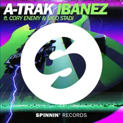 Ibanez (feat. Cory Enemy & Nico Stadi) - Single by A-Trak album reviews, ratings, credits