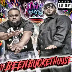 #Beenbuckethouse by Sleeze Bucketz & Joe Trilogy album reviews, ratings, credits