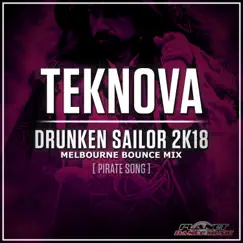 Drunken Sailor 2K18 (Pirate Song) [Melbourne Bounce Mix] - Single by Teknova album reviews, ratings, credits