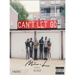 Can't Let Go (feat. RemyRemz) Song Lyrics