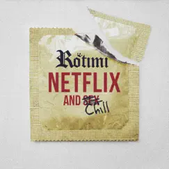Netflix and Chill - Single by Rotimi album reviews, ratings, credits