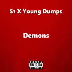 Demons - Single by S1 & Young Dumps album reviews, ratings, credits