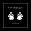 Everything Else - Single album lyrics, reviews, download