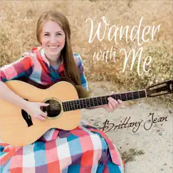Wander With Me by Brittany Jean album reviews, ratings, credits
