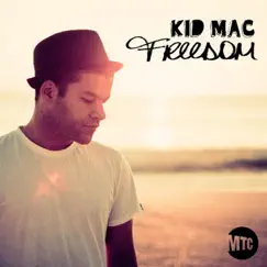 Freedom - Single by Kid Mac album reviews, ratings, credits