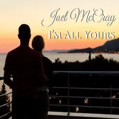 I'm All Yours by Joel McCray album reviews, ratings, credits