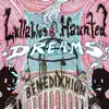 Lullabies & Haunted Dreams album lyrics, reviews, download