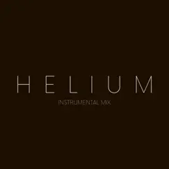 Helium (Instrumental Mix) Song Lyrics