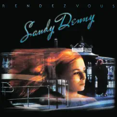 Rendezvous (Remastered) by Sandy Denny album reviews, ratings, credits