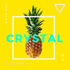 Crystal - Single by Manush-K album reviews, ratings, credits