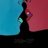 Nc-17 - Single album lyrics, reviews, download