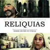 Reliquias. Original Motion Picture Soundtrack album lyrics, reviews, download