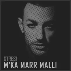 M'KA MARRE MALLI (Dedikim H.D) - Single by Stresi album reviews, ratings, credits