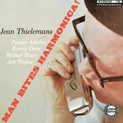 Man Bites Harmonica (with Art Taylor, Kenny Drew, Pepper Adams & Wilbur Ware) by Toots Thielemans album reviews, ratings, credits