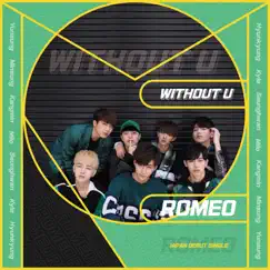 Without U - EP by ROMEO album reviews, ratings, credits