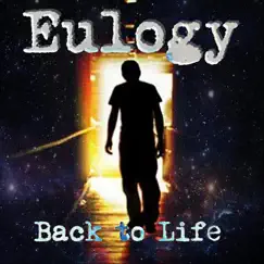 Back to Life - Single by Eulogy album reviews, ratings, credits