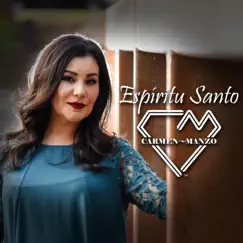 Espíritu Santo - Single by Carmen Manzo album reviews, ratings, credits