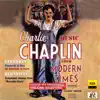 Chaplin: Modern Times album lyrics, reviews, download