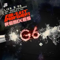 Like a G6 (Remixes) [feat. The Cataracs & Dev] - Single by Far East Movement, The Cataracs & Dev album reviews, ratings, credits