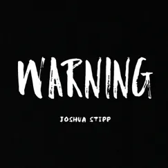 Warning - Single by Joshua Stipp album reviews, ratings, credits