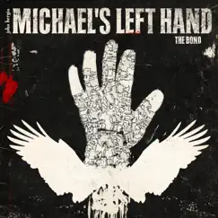 Michael's Left Hand: The Bond by John Bergin album reviews, ratings, credits