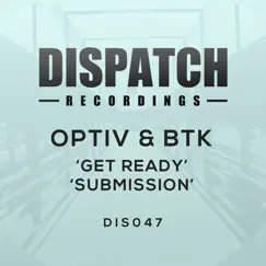 Get Ready / Submission - Single by BTK & Optiv album reviews, ratings, credits