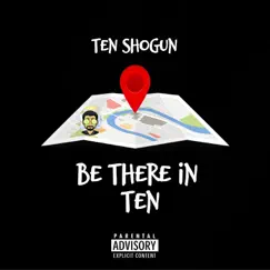 Be There in Ten - EP by Ten Shogun album reviews, ratings, credits