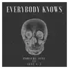 Everybody Knows (feat. Sess 4-5) - Single album lyrics, reviews, download