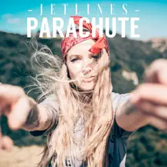 Parachute - Single by Jetlines album reviews, ratings, credits