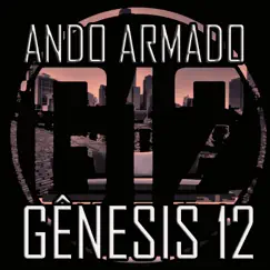 Ando Armado - Single by Gênesis 12 album reviews, ratings, credits