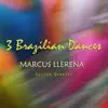 3 Brazilian Dances - Single album lyrics, reviews, download