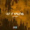 Let It Breathe - Single album lyrics, reviews, download