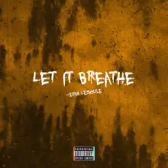 Let It Breathe - Single by Evan Lesoule album reviews, ratings, credits