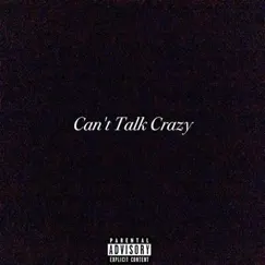 Can't Talk Crazy - Single by Johnny Drama album reviews, ratings, credits