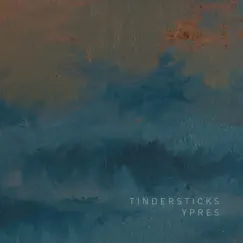 Ypres by Tindersticks album reviews, ratings, credits